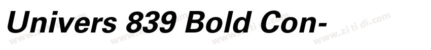 Univers 839 Bold Con字体转换 Univers 839 Bold Con字体转换